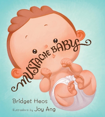 Mustache Baby (Lap Board Book) book