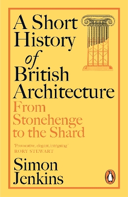 A Short History of British Architecture: From Stonehenge to the Shard book