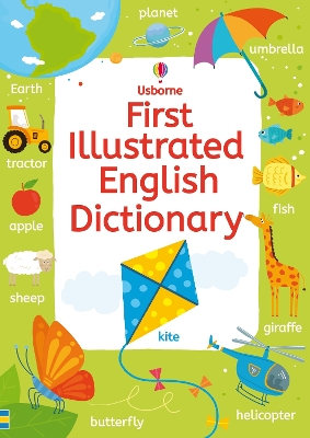 First Illustrated English Dictionary by Jane Bingham