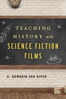 Teaching History with Science Fiction Films book