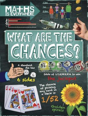 Maths is Everywhere: What are the Chances? book