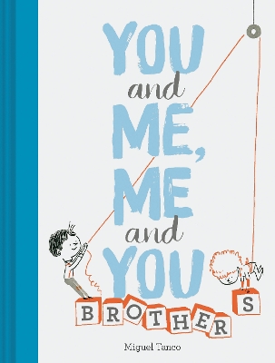 You and Me, Me and You: Brothers book