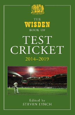 The Wisden Book of Test Cricket 2014-2019 book