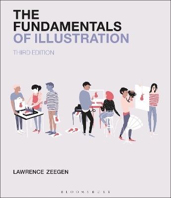 The The Fundamentals of Illustration by Professor Lawrence Zeegen