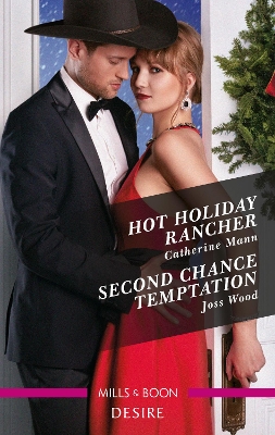 Hot Holiday Rancher/Second Chance Temptation by Catherine Mann