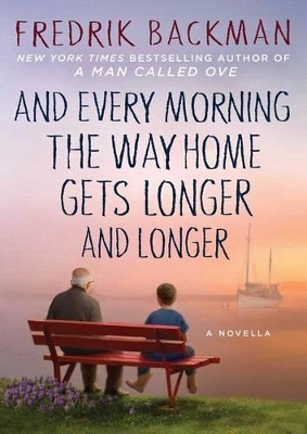 And Every Morning the Way Home Gets Longer and Longer book