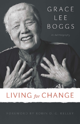 Living for Change by Grace Lee Boggs