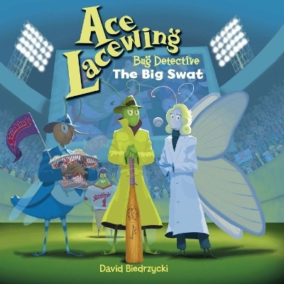 Ace Lacewing, Bug Detective by David Biedrzycki