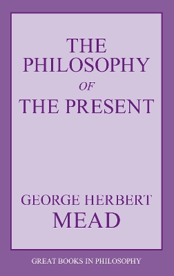 Philosophy Of The Present book