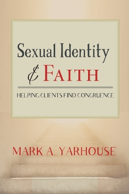 Sexual Identity and Faith: Helping Clients Find Congruence book