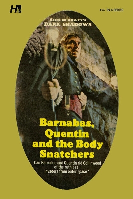 Dark Shadows the Complete Paperback Library Reprint Book 26: Barnabas, Quentin and the Body Snatchers book