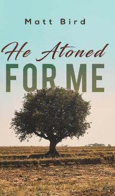 He Atoned for Me book