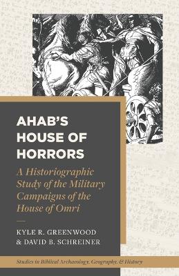 A Historiographic Study of the Military Campaigns of the House of Omri book