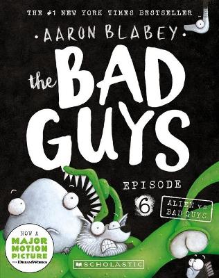 Bad Guys Episode 6: Alien vs Bad Guys book