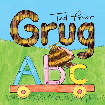 Grug ABC Board Book by Ted Prior