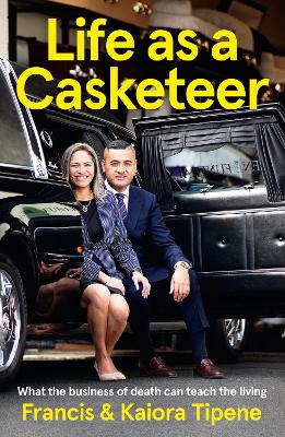 Life as a Casketeer: What the Business of Death Can Teach the Living book