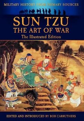 Sun Tzu - The Art of War - The Illustrated Edition book