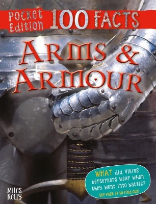 100 Facts Arms & Armour Pocket Edition book