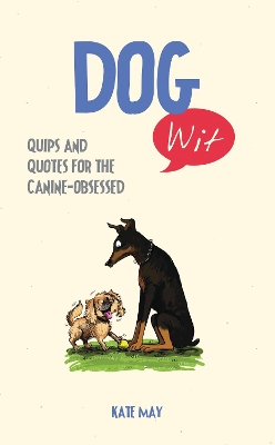 Dog Wit by Kate May