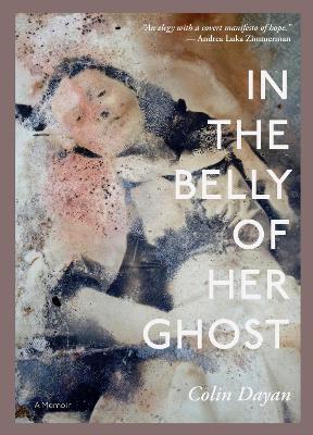 In the Belly of Her Ghost: A Memoir book