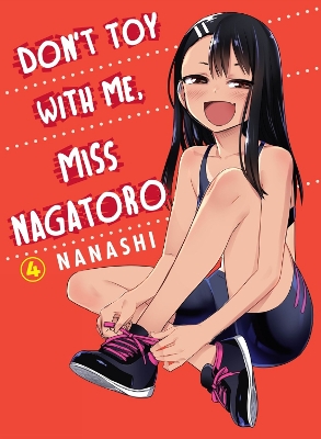 Don't Toy With Me Miss Nagatoro, Volume 4 book