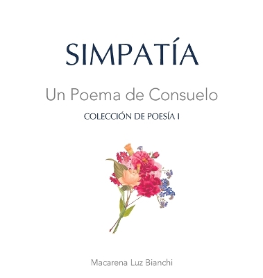Simpatía: Un Poema de Consuelo by Macarena Luz Bianchi