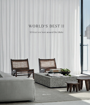 World's Best II: 50 Interiors From Around the Globe book