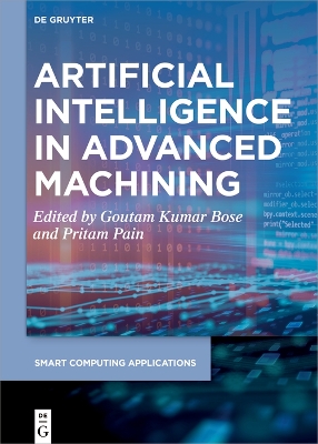 Artificial Intelligence in Advanced Machining by Goutam Kumar Bose