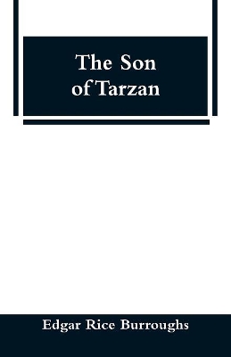 The The Son of Tarzan by Edgar Rice Burroughs