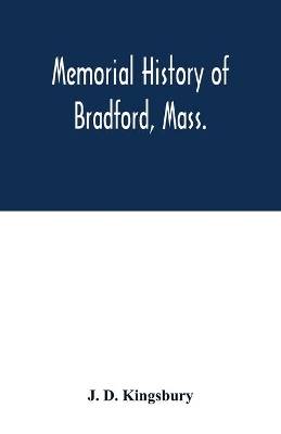 Memorial history of Bradford, Mass. book