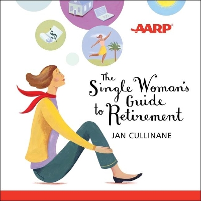 The Single Woman's Guide to Retirement Lib/E book