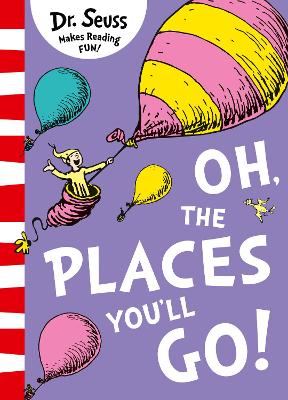 Oh, The Places You'll Go! book