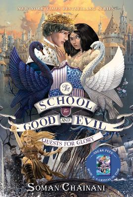 School for Good and Evil #4: Quests for Glory by Soman Chainani