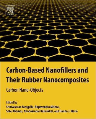 Carbon Based Nanofillers and their Rubber Nanocomposites book