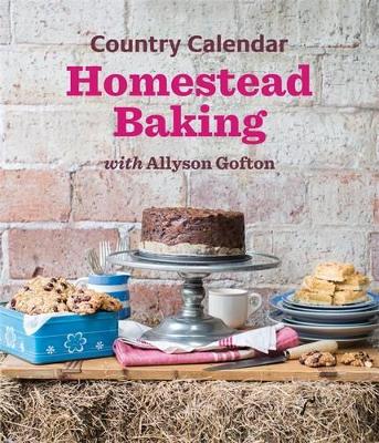 Country Calendar Homestead Baking book