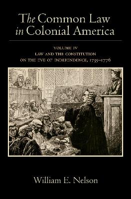 The Common Law in Colonial America by William E. Nelson