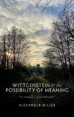 Wittgenstein and the Possibility of Meaning: 