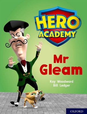 Hero Academy: Oxford Level 8, Purple Book Band: Mr Gleam book