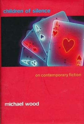 Children of Silence: On Contemporary Fiction book