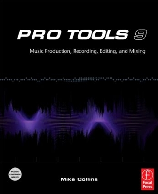 Pro Tools 9 by Mike Collins