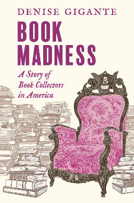 Book Madness: A Story of Book Collectors in America book