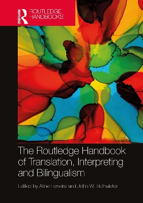 The Routledge Handbook of Translation, Interpreting and Bilingualism book