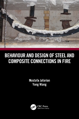 Behaviour and Design of Steel and Composite Connections in Fire book
