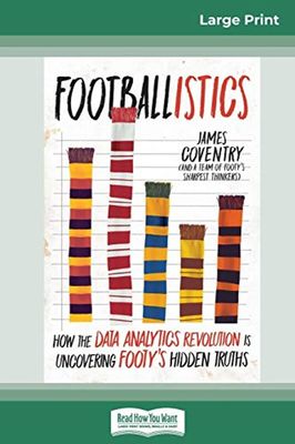 Footballistics (16pt Large Print Edition) by James Coventry