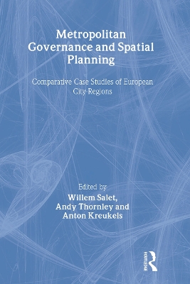 Metropolitan Governance and Spatial Planning by Anton Kreukels