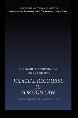 Judicial Recourse to Foreign Law by Basil Markesinis