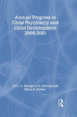 Annual Progress in Child Psychiatry and Child Development 2000-2001 book