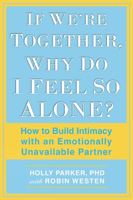 If We're Together, Why Do I Feel So Alone? book