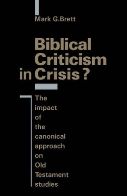 Biblical Criticism in Crisis? by Mark G. Brett