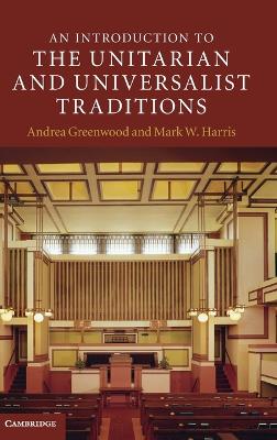 Introduction to the Unitarian and Universalist Traditions book